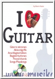 I love Guitar ( CD) : for guitar (with lyrics) Dietrich Kessler