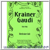 Krainer Gaudi Fetzige Oberkrainer-Polka.