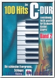 100 Hits in C Dur Band 2 :  für Keyboard/Klavier/Gitarre
