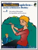 Querflöte spielen mein schönstes Hobby Band 1 (+CD) für Flöte