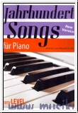 Jahrhundertsongs New Version für Klavier (mit Text und Akkorden)