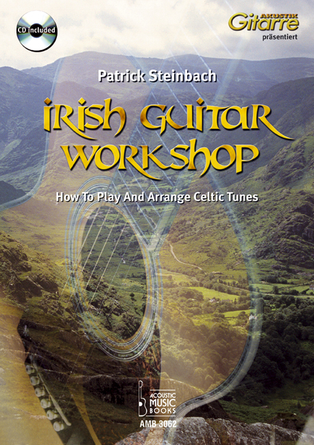 Steinbach, Patrick - Irish Guitar Workshop. How to Play And Arra