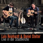 Lulo Reinhardt & Daniel Stelter - Live in der Stadtkirche CD