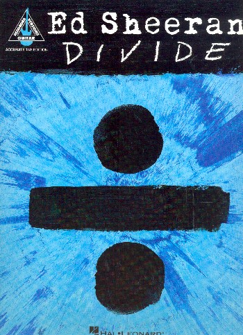 Ed Sheeran : Divide  Songbook vocal/guitar/tab