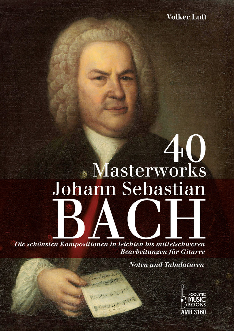 Bach, Johann Sebastian - 40 Masterworks. Die schönsten Kompositi