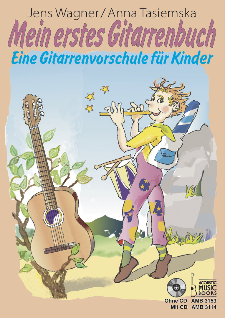 Wagner, Jens u. Tasiemska, Anna: Mein erstes Gitarrenbuch. Eine