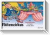 Schott ED9491 Floetenzirkus Band 1 :  Blockfloetenschule fuer Ki