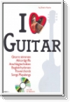 I love Guitar ( CD) : for guitar (with lyrics) Dietrich Kessler