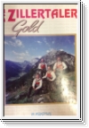 Die Zillertaler Gold
