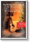 Das Weihnachtsliederbuch für Alt und Jung für Gesang und Gitarre