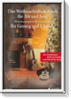 Weihnachtsliederbuch für Alt und Jung für Gesang und Ukulele :