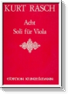 Kurt Rasch 8 Soli op.40 : fÃ¼r Viola
