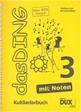 Dux Das Ding  Band 3 mit Noten: Kultliederbuch  Songbook /Texte/