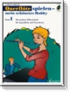 Querflöte spielen mein schönstes Hobby Band 1 (+CD) für Flöte