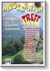Musikantentreff: 130 Hits der populären Volksmusik Melodien, Tex