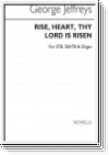 George Jeffreys, Rise Heart Thy God Is Risen STB SATB Organ Acco